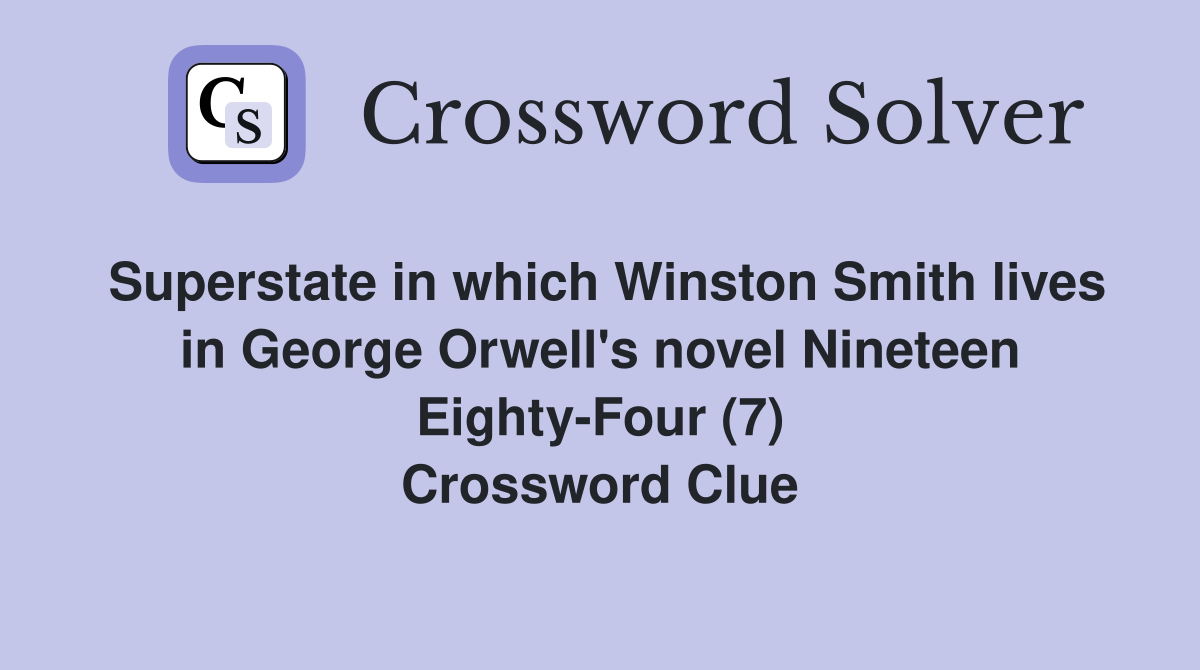 Superstate in which Winston Smith lives in Orwell's novel